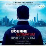 The Bourne Ultimatum (Jason Bourne Book #3), Robert Ludlum