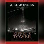 Eiffels Tower, Jill Jonnes