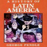A History of Latin America, George Pendle