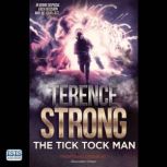 The Tick Tock Man, Terence Strong