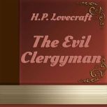 The Evil Clergyman, H. P. Lovecraft