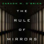 The Rule of Mirrors, Caragh M. OBrien