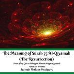 The Meaning of Surah 75 AlQiyamah T..., Jannah Firdaus Mediapro