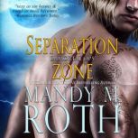 Separation Zone, Mandy M. Roth