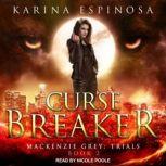 Curse Breaker, Karina Espinosa
