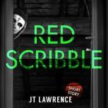 Red Scribble, JT Lawrence