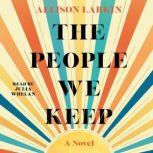 The People We Keep, Allison Larkin