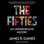 The Fifties, James R. Gaines