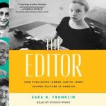 The Editor, Sara B. Franklin