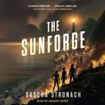 The Sunforge, Sascha Stronach