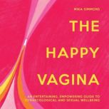 The Happy Vagina, Mika Simmons