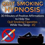 Quit Smoking Hypnosis, Mindfulness Training