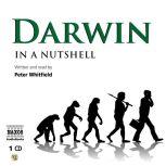 Darwin – In a Nutshell, Peter Whitfield