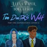 The Doctors Wolf Part One, Alexa Piper