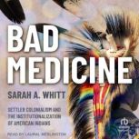 Bad Medicine, Sarah A. Whitt
