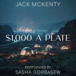 1,000 A Plate, Jack Mckenty