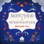 Matched in Merriweather, Michelle Cox