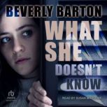What She Doesn't Know, Beverly Barton