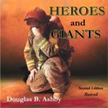 Heroes and Giants, Douglas B. Ashby