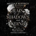 Rain of Shadows and Endings, Melissa K. Roehrich