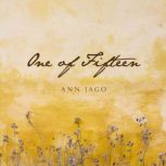 One of Fifteen, Ann Jago