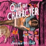 Out of Character, Jenna Miller