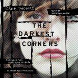 The Darkest Corners, Kara Thomas