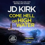 Come Hell or High Water, JD Kirk
