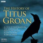 The History Of Titus Groan, Mervyn Peake