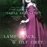 Lamp Black, Wolf Grey, Paula Brackston