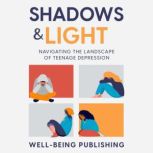 Shadows  Light, WellBeing Publishing