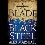 A Blade of Black Steel, Alex Marshall