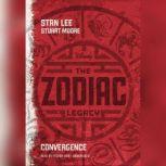 The Zodiac Legacy: Convergence, Stan Lee; Stuart Moore