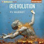 (R)evolution, PJ Manney