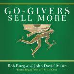 Go-Givers Sell More, Bob Burg