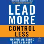 Lead More, Control Less, Sandra Janoff