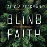 Blind Faith, Alicia Beckman