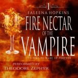 Fire Nectar Of The Vampire, Faleena Hopkins