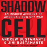 Shadow Cell, Andrew Bustamante