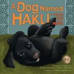 A Dog Named Haku A Holiday Story from Nepal, Amish Karanjit