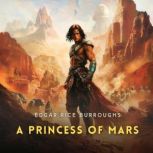 A Princess of Mars, Edgar Rice Burroughs