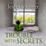 The Trouble With Secrets, Jean Grainger