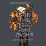 Loving the Dead and Gone, Judith TurnerYamamoto