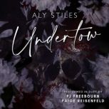 Undertow, Aly Stiles