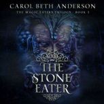 The Stone Eater, Carol Beth Anderson