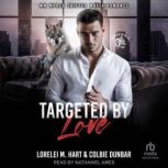 Targeted By Love, Colbie Dunbar