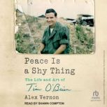 Peace Is a Shy Thing, Alex Vernon