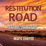 Restitution Road, Marc Everitt