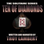 The Solitaire Series Episode 12 The ..., Troy Lambert
