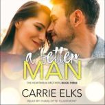 A Better Man, Carrie Elks
